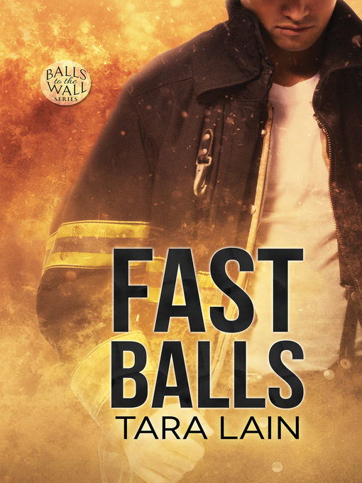 Title details for FAST Balls by Tara Lain - Available